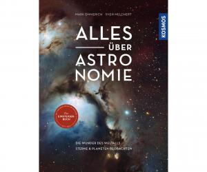 Kosmos "Alles über Astronomie", 5. Auflage, von Mark Emmerich und Sven Melchert